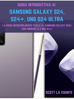 cover image of Guida Introduttiva Ai Samsung Galaxy S24, S24+ E S24 Ultra